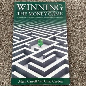 Winning the Money Game - A Rule Book to Achieving Financial Success for Young